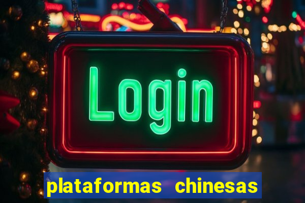 plataformas chinesas de apostas